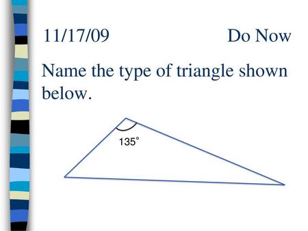 Name the type of triangle shown below.