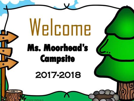 Welcome Ms. Moorhead’s Campsite 2017-2018.