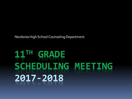 11TH GRADE Scheduling Meeting