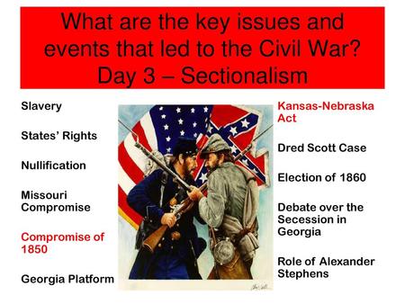 What are the key issues and events that led to the Civil War