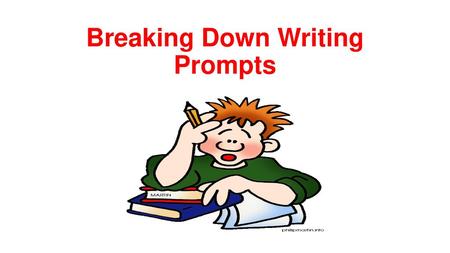 Breaking Down Writing Prompts