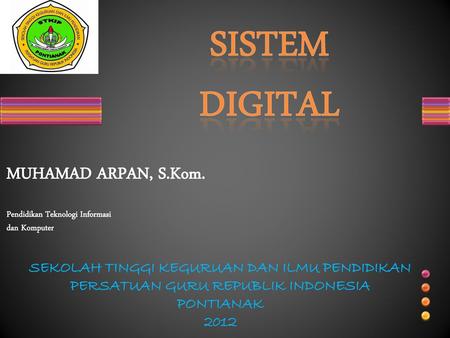 SISTEM DIGITAL MUHAMAD ARPAN, S.Kom.