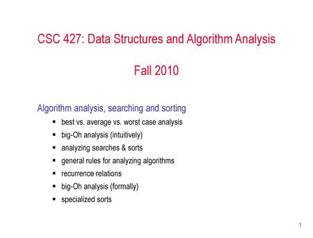 CSC 427: Data Structures and Algorithm Analysis