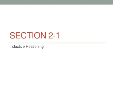 Section 2-1 Inductive Reasoning.