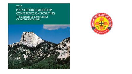 Topic 7 Strengthening Teachers and Priests Quorums Using Older Youth Scouting Programs.