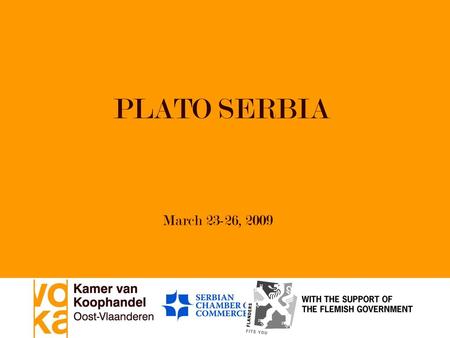 PLATO SERBIA March 23-26, 2009.