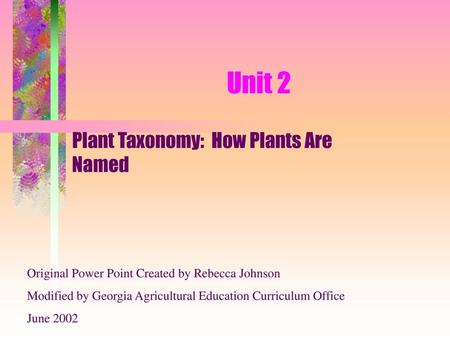 Plant Taxonomy: How Plants Are Named