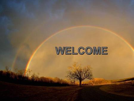 WELCOME.