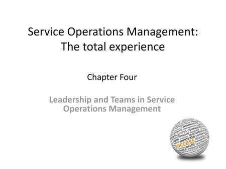 Service Operations Management: The total experience