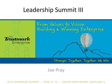 Leadership Summit III Joe Pray.