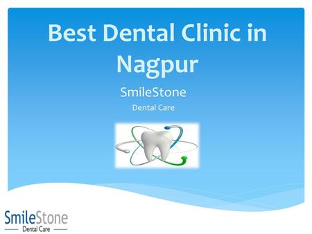 Best Dental Clinic in Nagpur