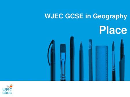 WJEC GCSE in Geography Place.