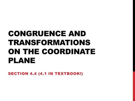 Congruence and Transformations on the coordinate plane