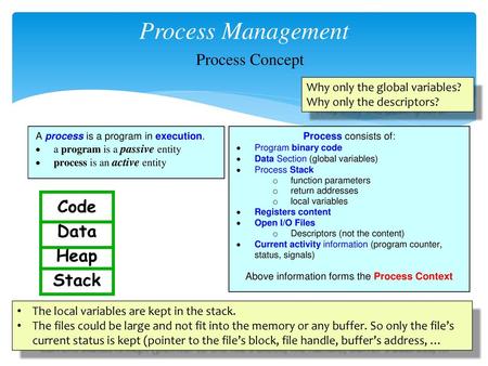 Process Management Process Concept Why only the global variables?