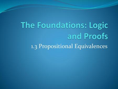 The Foundations: Logic and Proofs