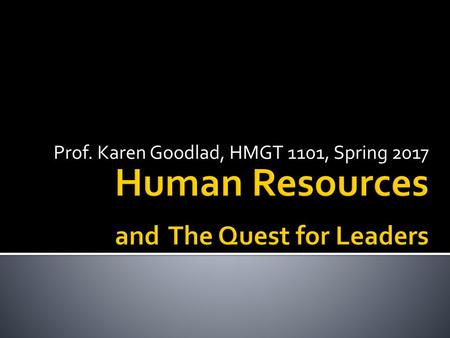 Human Resources and The Quest for Leaders