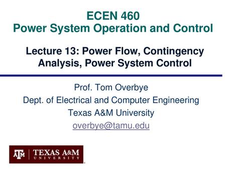 ECEN 460 Power System Operation and Control