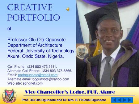 Creative Portfolio of Professor Olu Ola Ogunsote