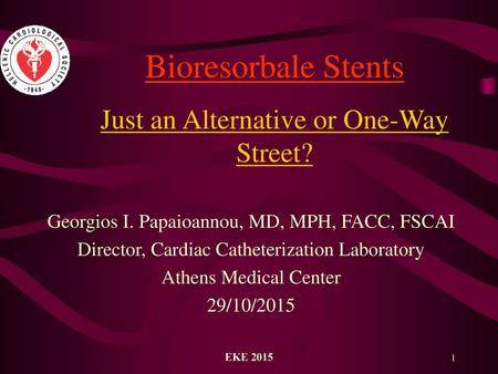 Bioresorbale Stents Just an Alternative or One-Way Street?