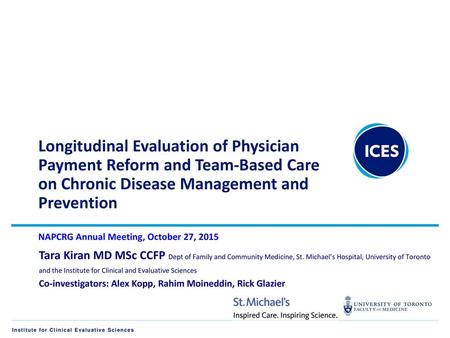 Longitudinal Evaluation of Physician Payment Reform and Team-Based Care on Chronic Disease Management and Prevention NAPCRG Annual Meeting, October 27,