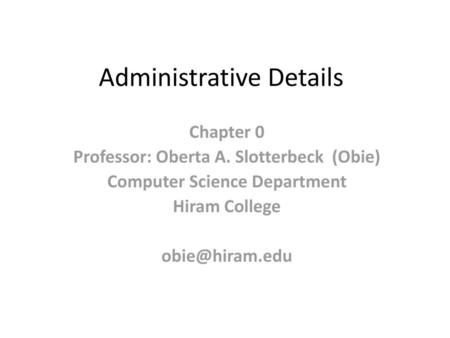 Administrative Details