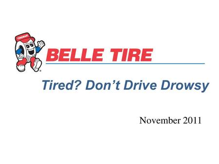 Tired? Don’t Drive Drowsy