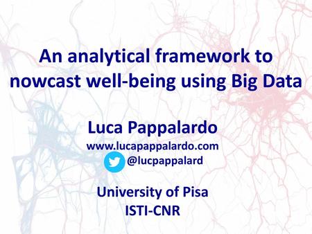 An analytical framework to nowcast well-being using Big Data