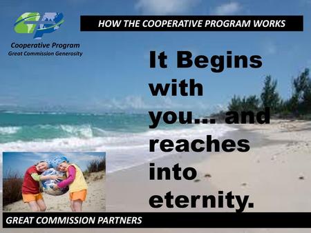 HOW THE COOPERATIVE PROGRAM WORKS Great Commission Generosity