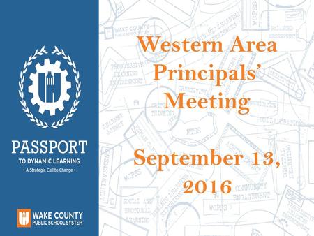 Western Area Principals’ Meeting September 13, 2016.