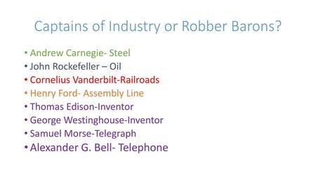 Captains of Industry or Robber Barons?