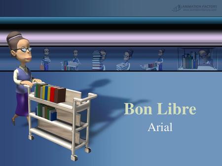 Bon Libre Arial.