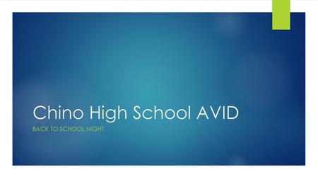 Chino High School AVID Back to school Night.