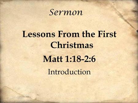 Lessons From the First Christmas