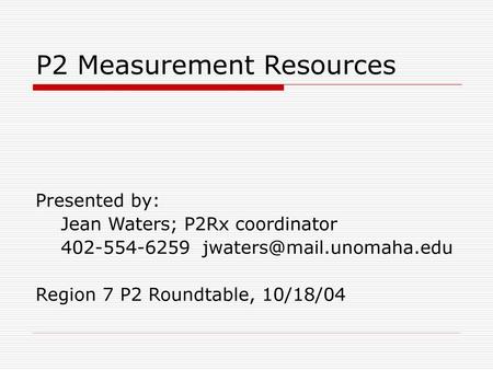 P2 Measurement Resources