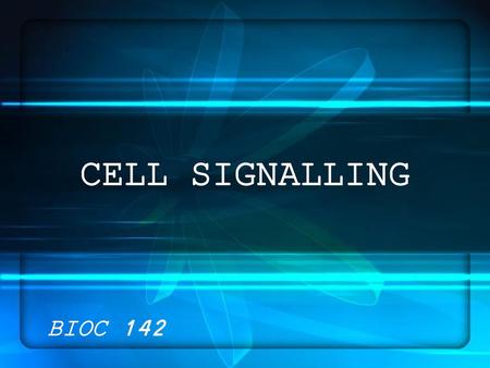 CELL SIGNALLING BIOC 142.