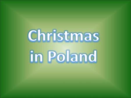 Christmas in Poland.