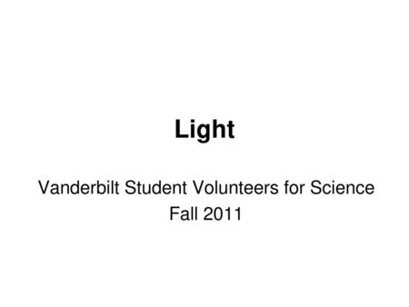 Vanderbilt Student Volunteers for Science Fall 2011