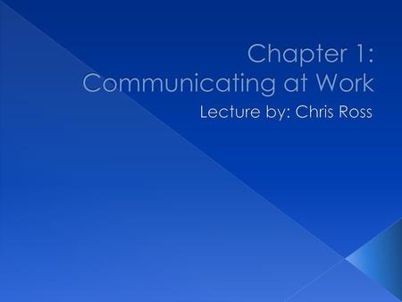 Chapter 1: Communicating at Work