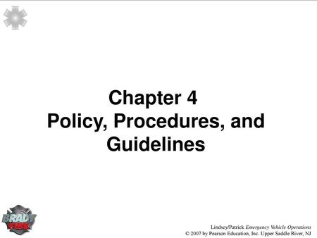 Chapter 4 Policy, Procedures, and Guidelines