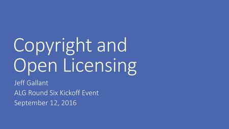 Copyright and Open Licensing