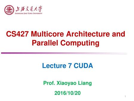 CS427 Multicore Architecture and Parallel Computing