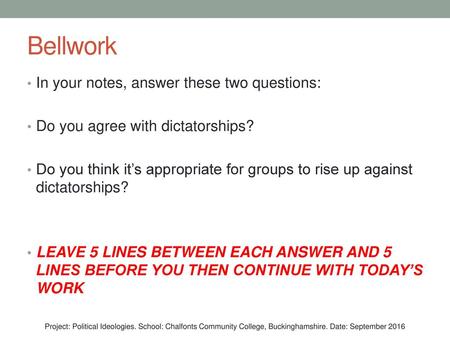 Bellwork In your notes, answer these two questions: