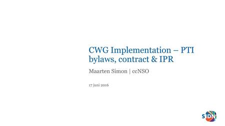 CWG Implementation – PTI bylaws, contract & IPR