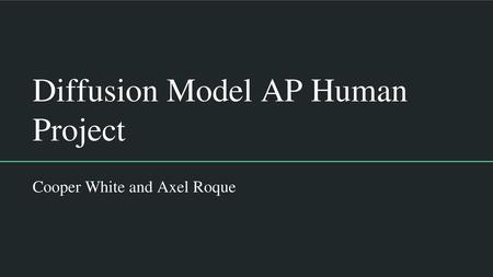 Diffusion Model AP Human Project