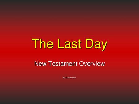 New Testament Overview By David Dann