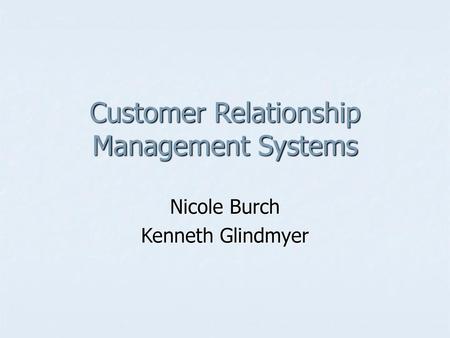 Customer Relationship Management Systems