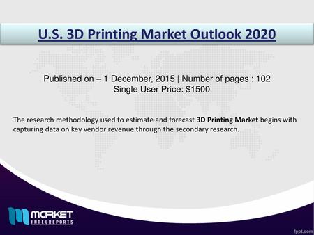 U.S. 3D Printing Market Outlook 2020