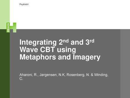 Integrating 2nd and 3rd Wave CBT using Metaphors and Imagery