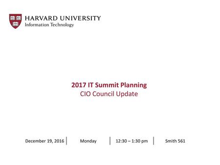 2017 IT Summit Planning CIO Council Update