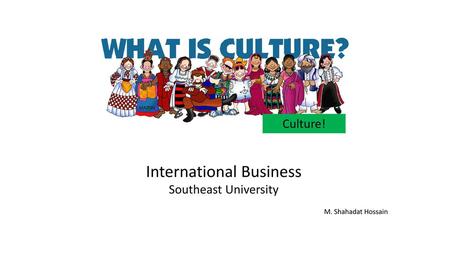 International Business Southeast University M. Shahadat Hossain